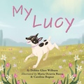 Cover: My Lucy - Argyle Fox Publishing