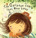 Cover: The Garbage Can That Blew Away - Anker Designs Inc