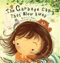 Enlarge image Cover: The Garbage Can That Blew Away - Anker Designs Inc