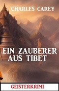 Cover: Ein Zauberer aus Tibet: Geisterkrimi - Uksak E-Books