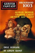 Cover: Geister Fantasy Dreierband 1003 - Uksak E-Books