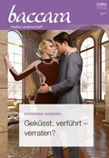 Cover: Gek&uuml;sst, verf&uuml;hrt - verraten? - CORA Verlag