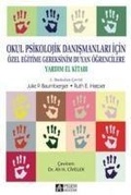 Cover: Okul Psikolojik Danismanlari Icin &Ouml;zel Egitime Gereksinim Duyan &Ouml;grencilere Yardim El Kitabi - Pegem Akademi Yayincilik