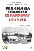 Cover: Una colonia francesa en Paraguay - SB Editorial