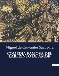 Abbildung von: Comedia Famosa del Laberinto de Amor - Culturea