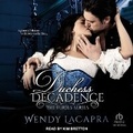 Cover: Duchess Decadence - Tantor Audio