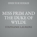Cover: Miss Prim and the Duke of Wylde - Stephanie Laurens