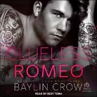 Enlarge image Cover: Clueless Romeo - Tantor Audio