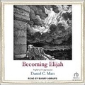 Cover: Becoming Elijah - Tantor Audio