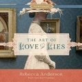 Cover: The Art of Love and Lies - SHADOW MOUNTAIN