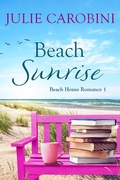 Cover: Beach Sunrise (Beach House Romance, #1) - Julie Carobini