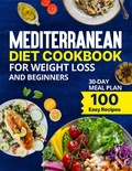 Bild: Mediterranean Diet Cookbook for Weight Loss & Beginners - Kathy G