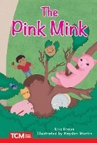 Enlarge image Cover: The Pink Mink - Teacher Created Materials, Inc