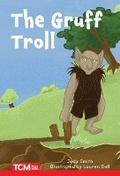 Cover: The Gruff Troll - Teacher Created Materials, Inc