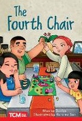 Cover: The Fourth Chair - Teacher Created Materials, Inc