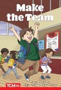Cover: Make the Team - Teacher Created Materials, Inc