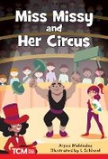 Cover: Miss Missy and Her Circus - Teacher Created Materials, Inc