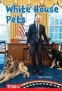 Cover: White House Pets - Teacher Created Materials, Inc
