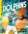 Cover: The Miami Dolphins - Epic