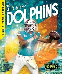 Enlarge image Cover: The Miami Dolphins - Epic