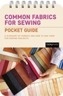 Cover: Common Fabrics for Sewing: Pocket Guide - Rocky Nook