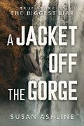 Cover: A Jacket Off the Gorge - Post Hill Press