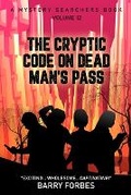 Cover: The Cryptic Code on Dead Man's Pass - St Leo Press