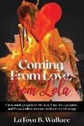 Cover: Coming From Love, From Lola - Latoya Wallace