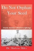 Cover: Do Not Orphan Your Seed - Freshwater Press