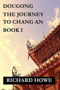 Cover: Dougong - The Journey to Chang An (Enso, #1) - RICHARD HOWE