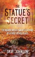 Cover: The Statue's Secret - Skip Johnson