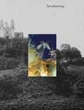 Cover: Terraforming: Olana's Historic Photography Collection Unearthed - The Olana Partnership