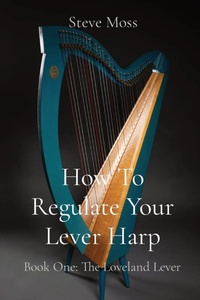 Enlarge image Cover: How To Regulate Your Lever Harp - Northside Press