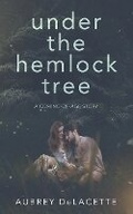 Cover: Under the Hemlock Tree - Divine Love Enterprises LLC