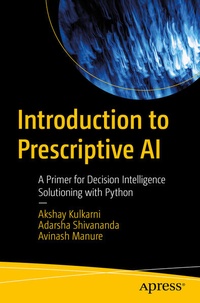 Enlarge image Cover: Introduction to Prescriptive AI - APress