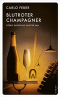 Cover: Blutroter Champagner - Kampa Verlag