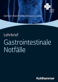 Abbildung von: Lehrbrief Gastrointestinale Notfälle - Kohlhammer