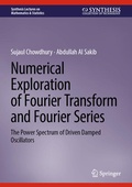 Cover: Numerical Exploration of Fourier Transform and Fourier Series - Springer