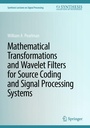 Cover: Mathematical Transformations and Wavelet Filters for Source Coding and Signal Processing Systems - Springer