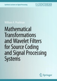 Enlarge image Cover: Mathematical Transformations and Wavelet Filters for Source Coding and Signal Processing Systems - Springer
