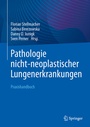 Cover: Pathologie nicht-neoplastischer Lungenerkrankungen - Springer