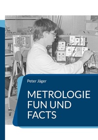 Enlarge image Cover: Metrologie Fun und Facts - BoD - Books on Demand