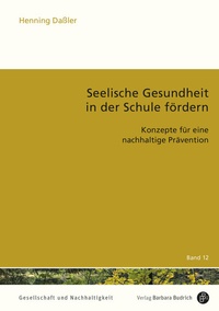 Abbildung von: Seelische Gesundheit in der Schule fördern - Verlag Barbara Budrich