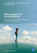Cover: Bildung geht auf Lernexpedition - Verlag Barbara Budrich