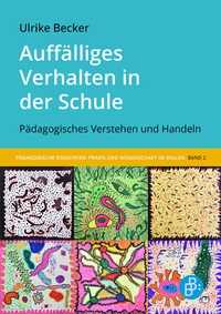 Abbildung von: Auffälliges Verhalten in der Schule - Verlag Barbara Budrich