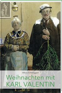 Abbildung von: Weihnachten mit Karl Valentin - Bayerland