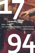 Cover: 1794 Das Geheimnis der K&ouml;lner Stadtschl&uuml;ssel - Verlag Ralf Liebe
