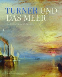 Abbildung von: Turner und das Meer - Favoritenpresse GmbH