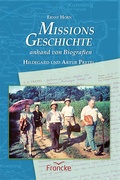 Cover: Missionsgeschichte anhand von Biografien - Francke-Buch