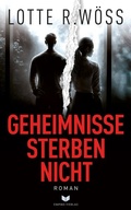 Cover: Geheimnisse sterben nicht: Roman - Nova MD